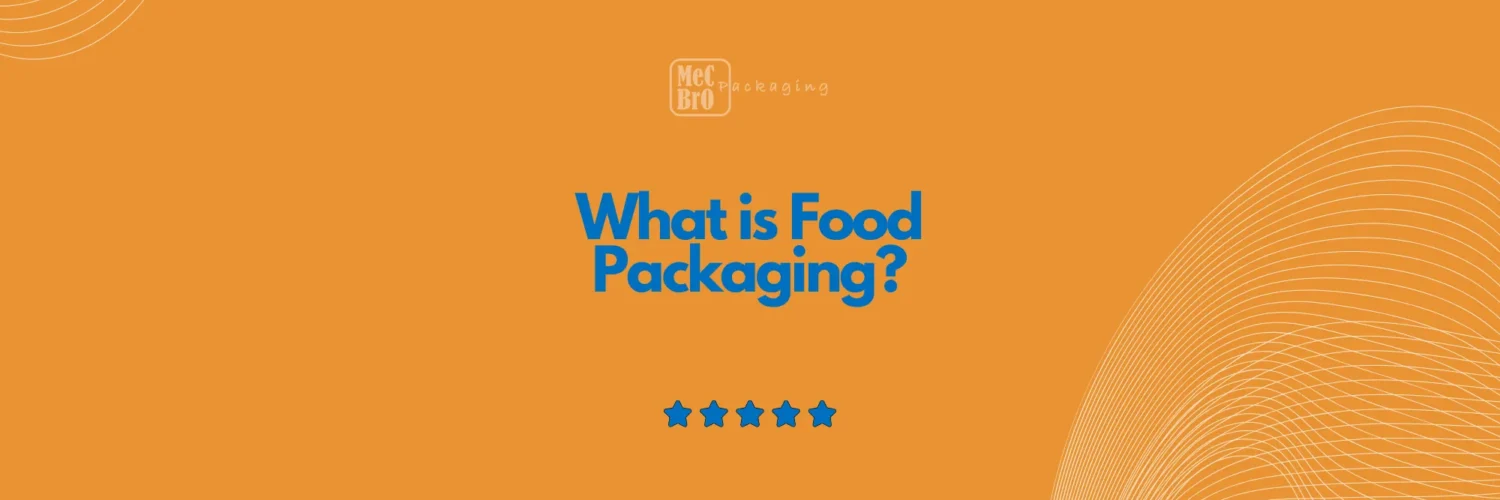 What is Food Packaging